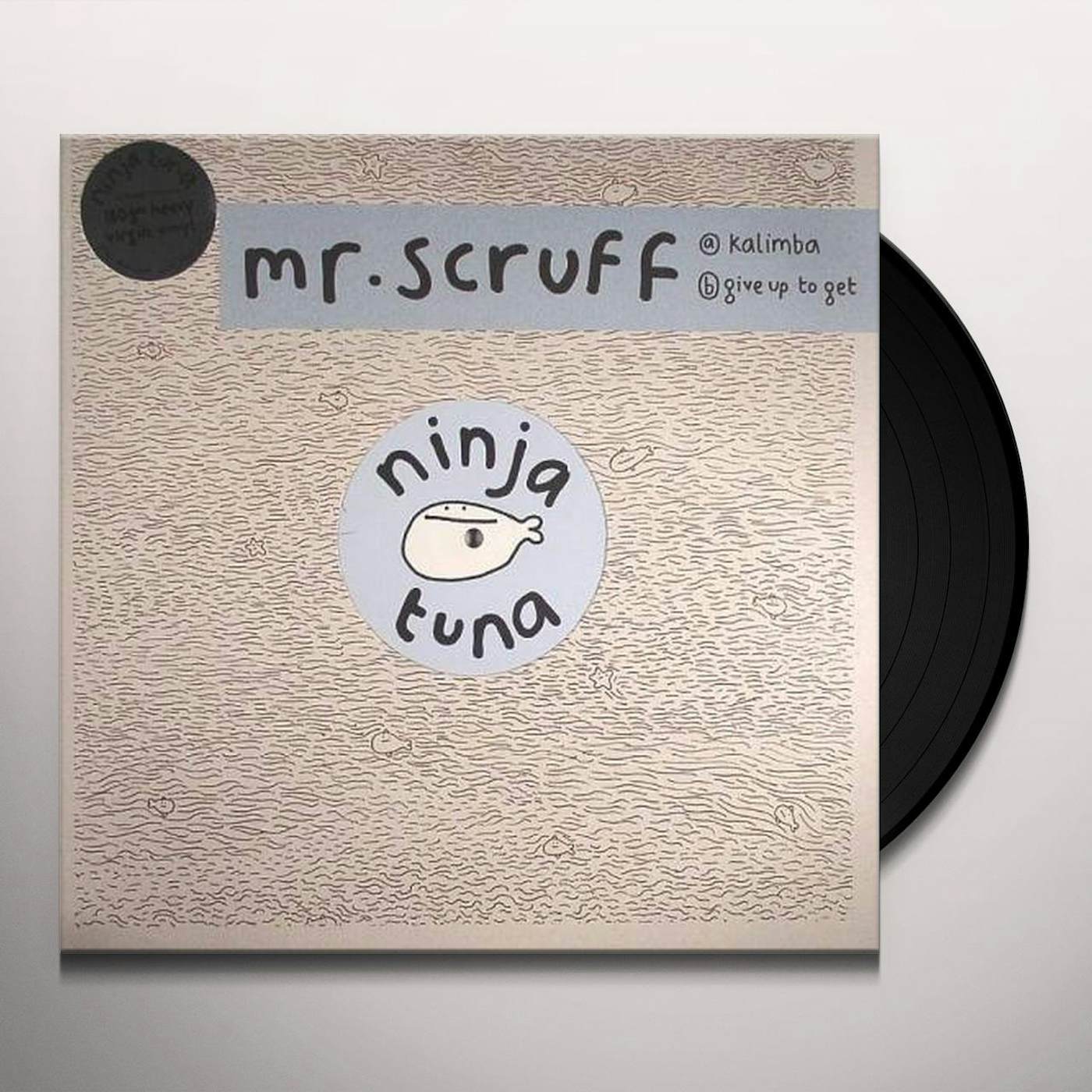 Mr. Scruff Kalimba / Give Up To Get Vinyl Record