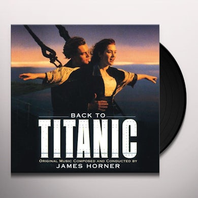 James Horner Back To Titanic (OST) Vinyl Record