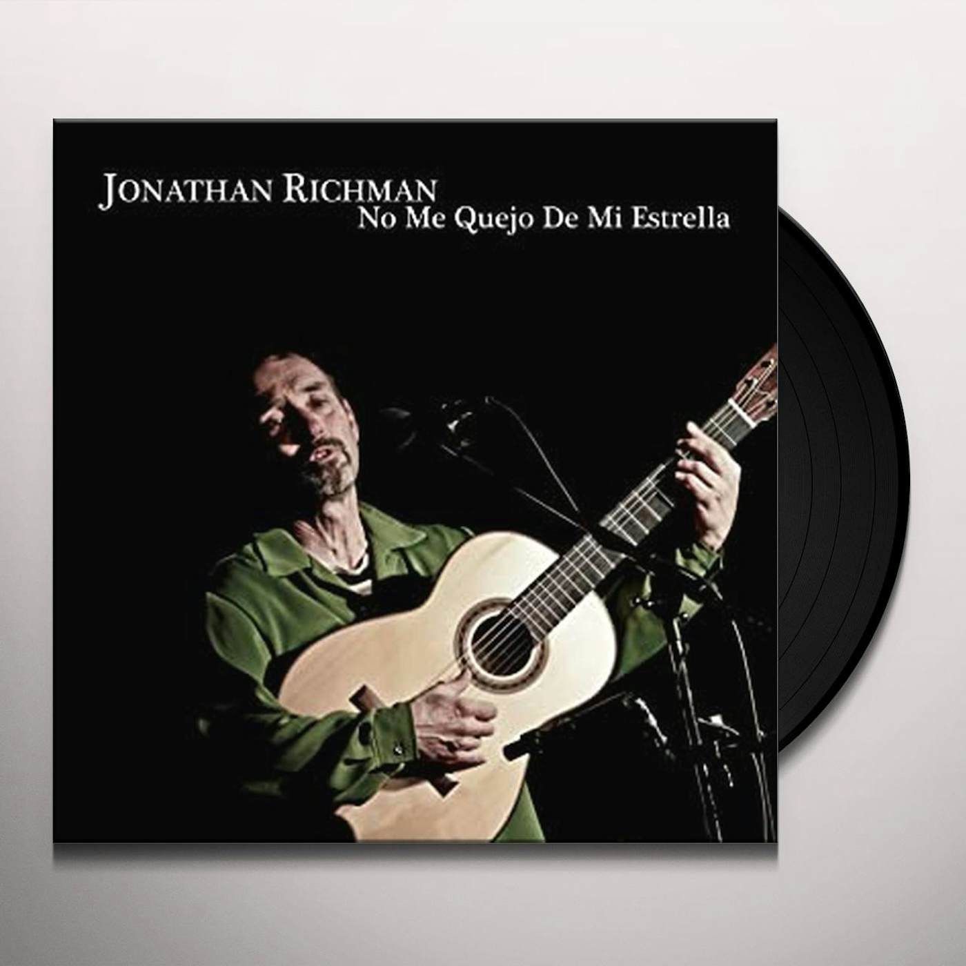 Jonathan Richman NO ME QUEJO DE MI ESTR Vinyl Record