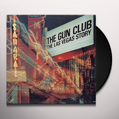 The Gun Club LAS VEGAS STORY Vinyl Record - 180 Gram Pressing