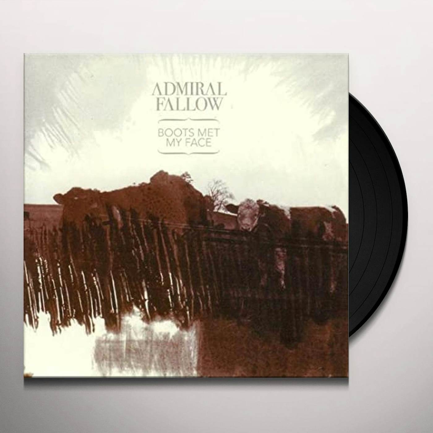 Admiral Fallow BOOTS MET MY FACE (LIMITED EDITION) (GER) Vinyl Record