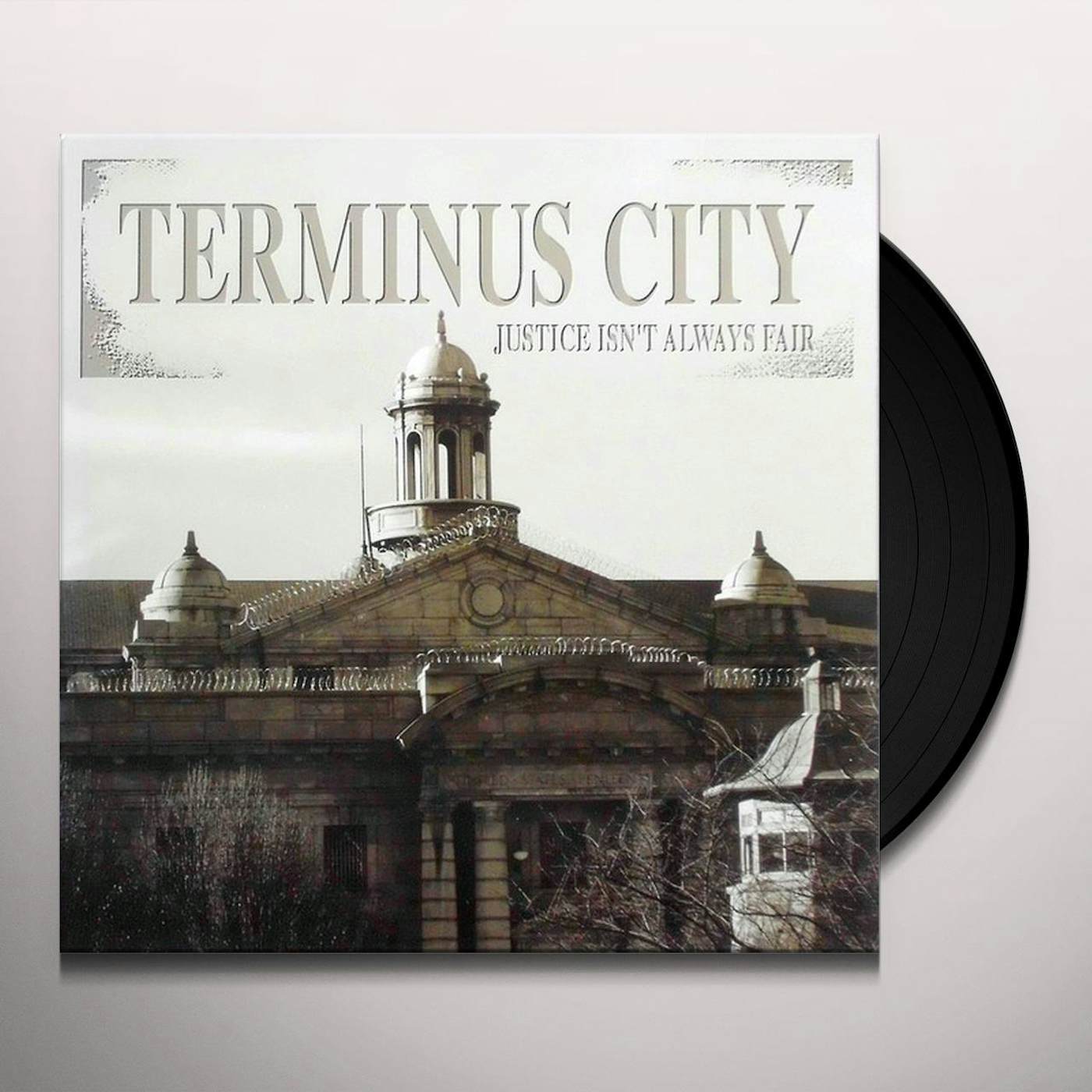 Terminus City JUSTICE ISN'T ALWAYS FAIR (Vinyl)