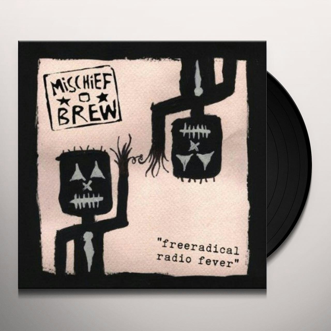 Mischief Brew FREERADICAL EP Vinyl Record