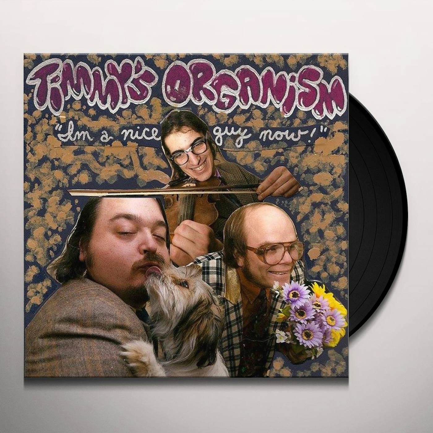 Timmy's Organism I'M A NICE GUY NOW / COLD PIZZA Vinyl Record