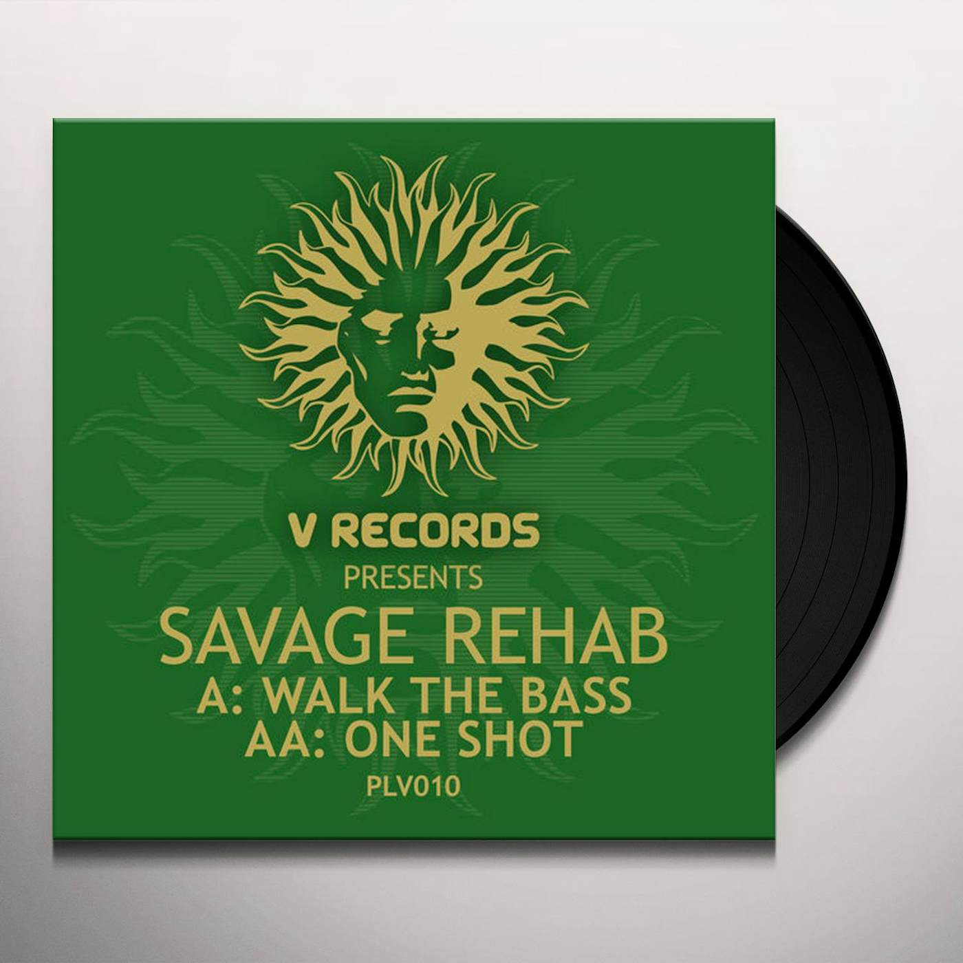 Savage Rehab WALK THE BASS/ONE SHOT Vinyl Record
