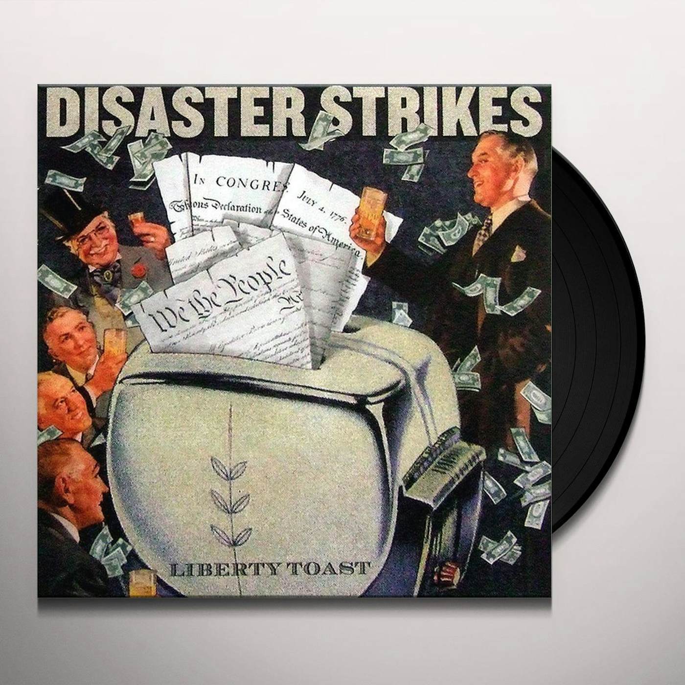 Disaster Strikes LIBERTY TOAST Vinyl Record