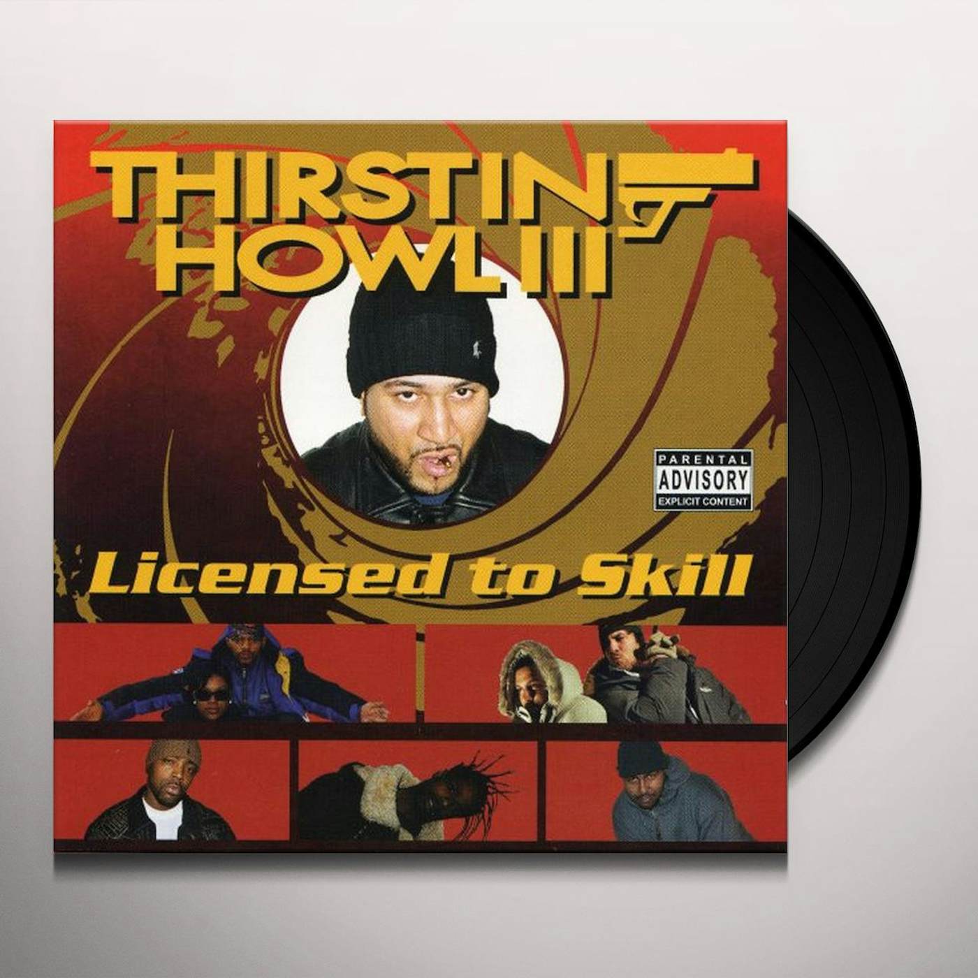 Thirstin Howl Iii LICENSED TO SKILL Vinyl Record