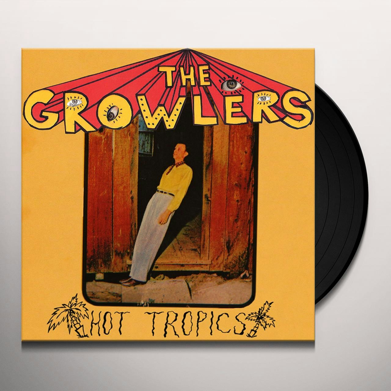 The Growlers Hot Tropics Vinyl LP