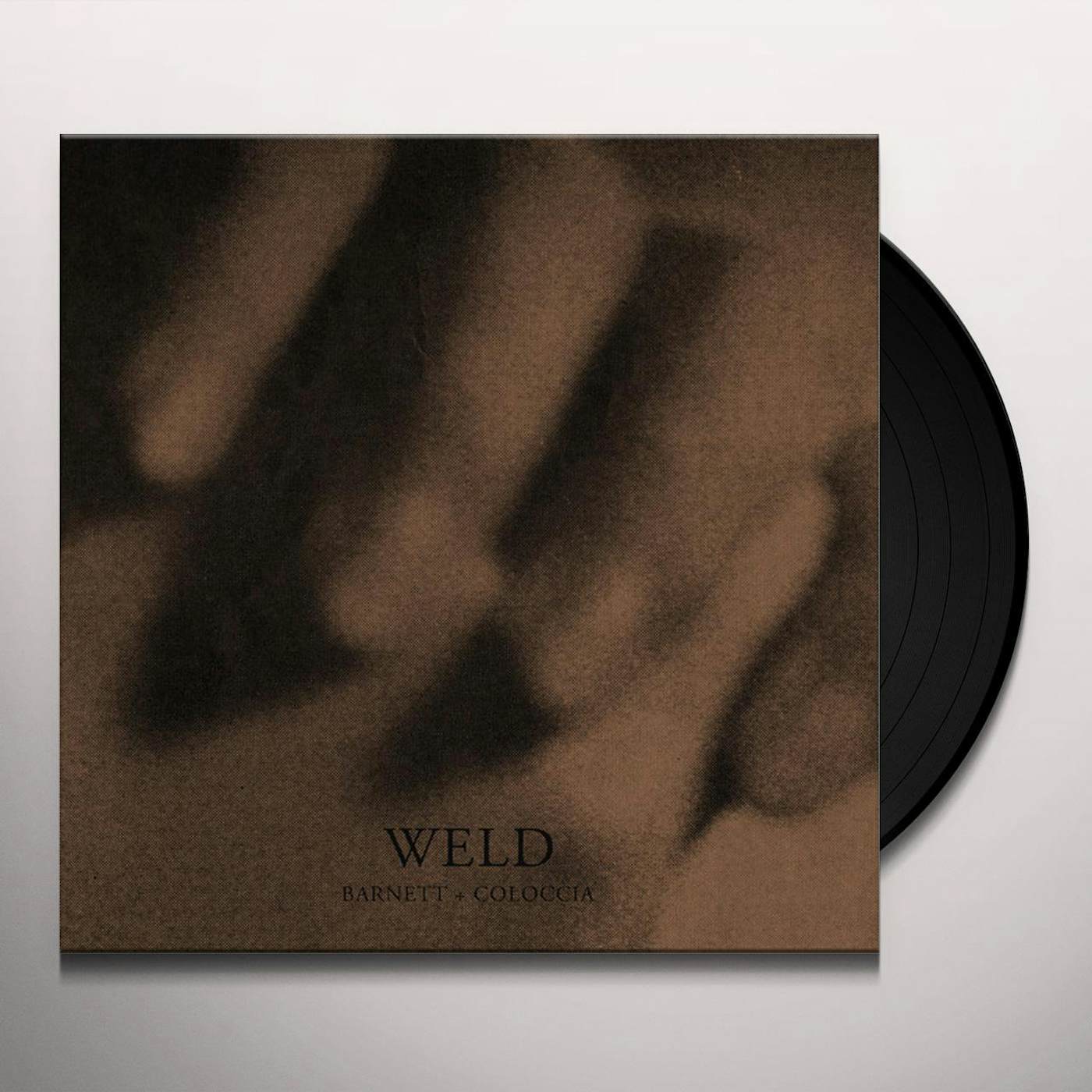 Barnett + Coloccia WELD Vinyl Record - UK Release