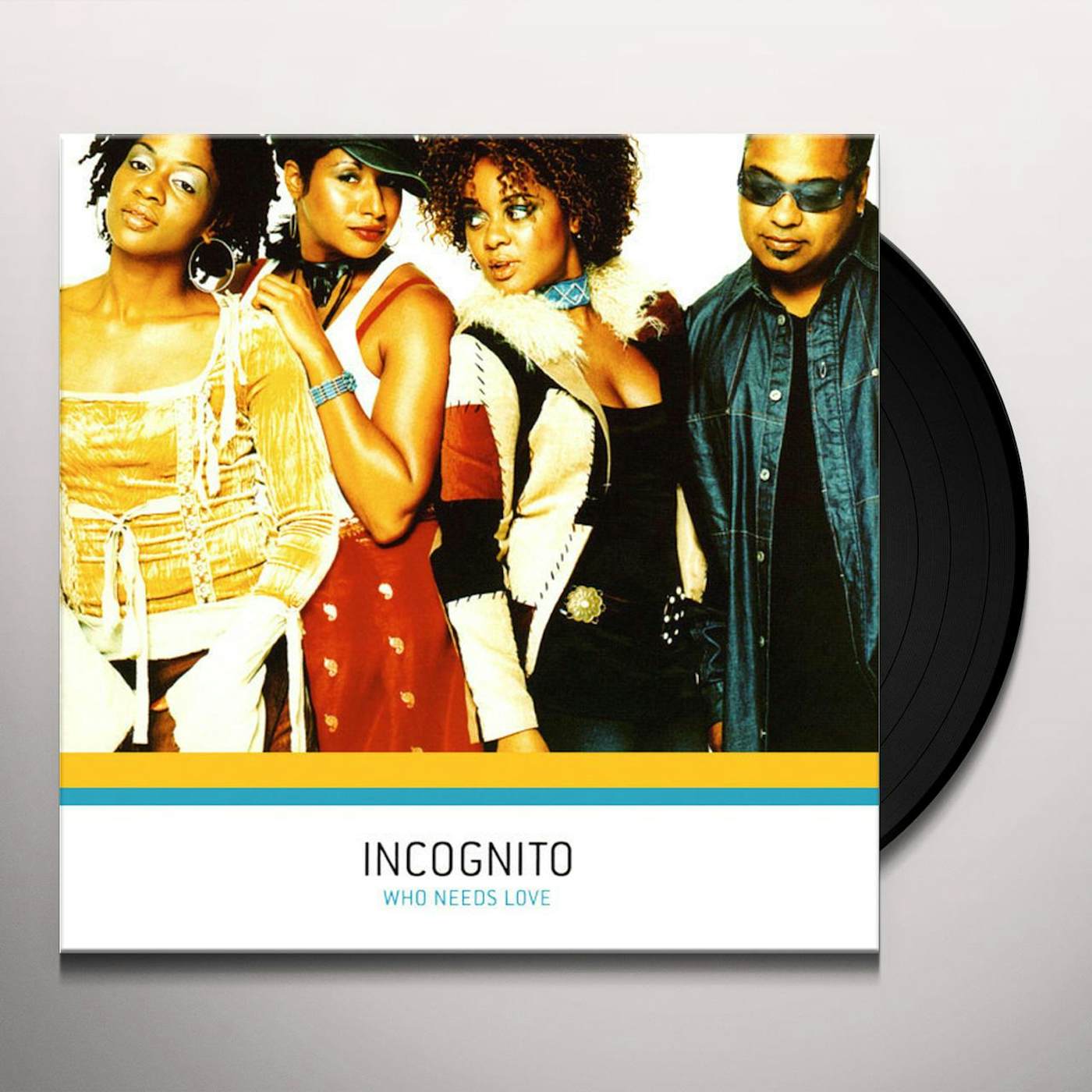 Incognito WHO NEEDS LOVE Vinyl Record - UK Release