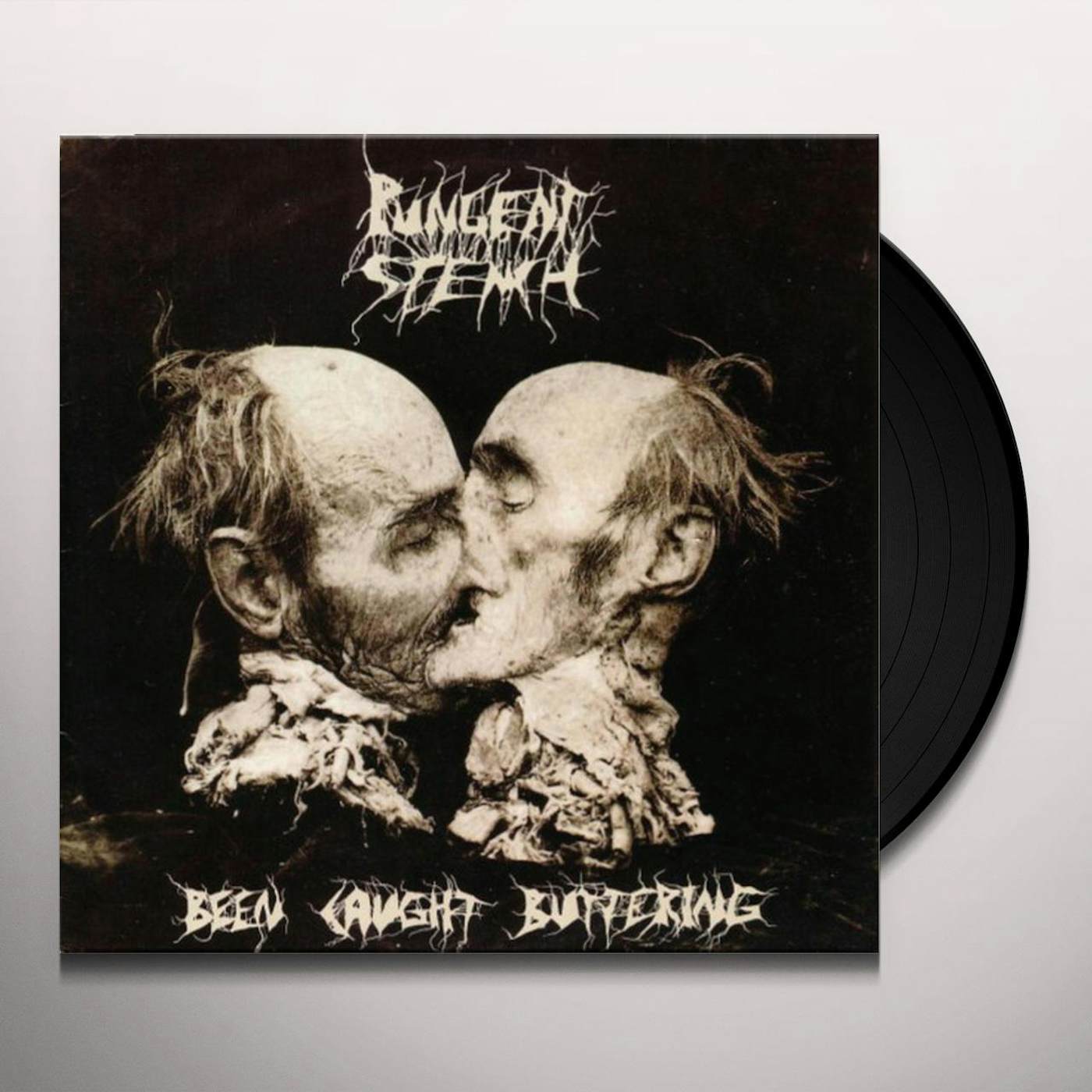 Pungent Stench BEEN CAUGHT BUTTERING Vinyl Record