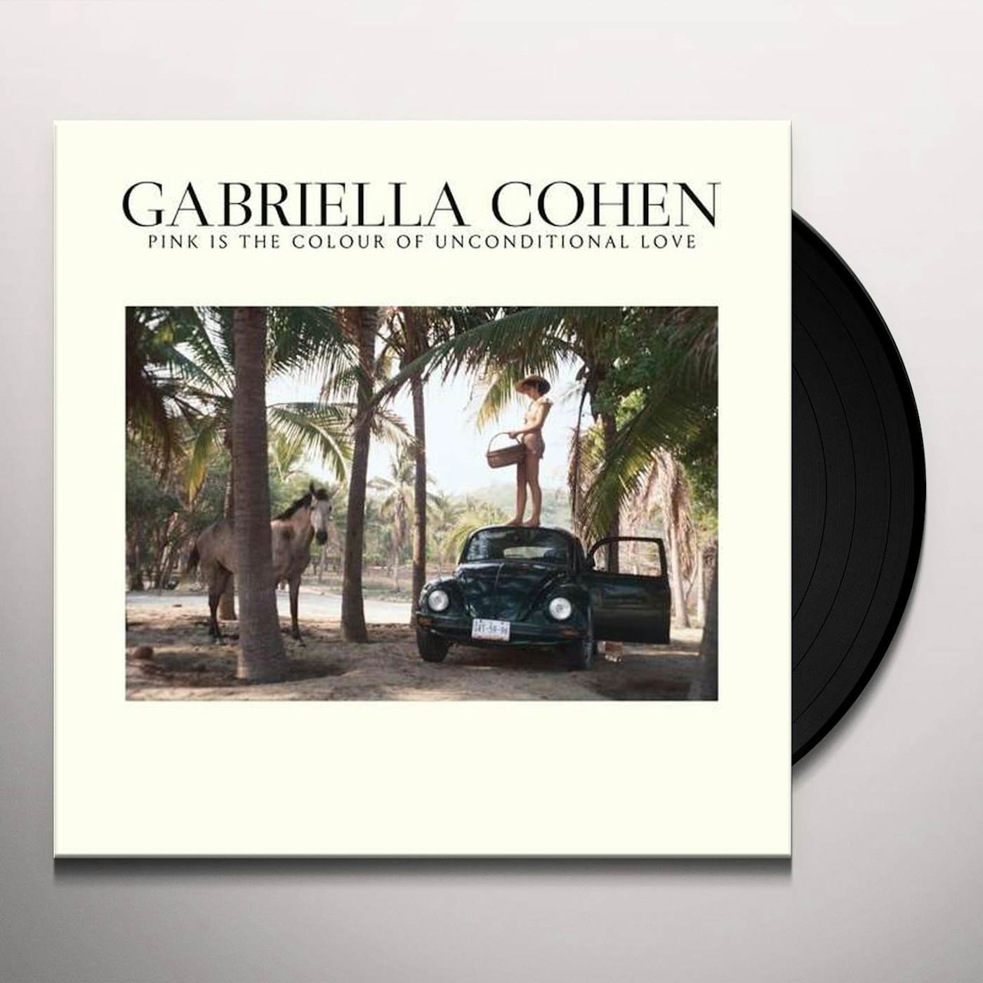 Gabriella Cohen PINK IS THE COLOUR OF UNCONDITIONAL Vinyl Record