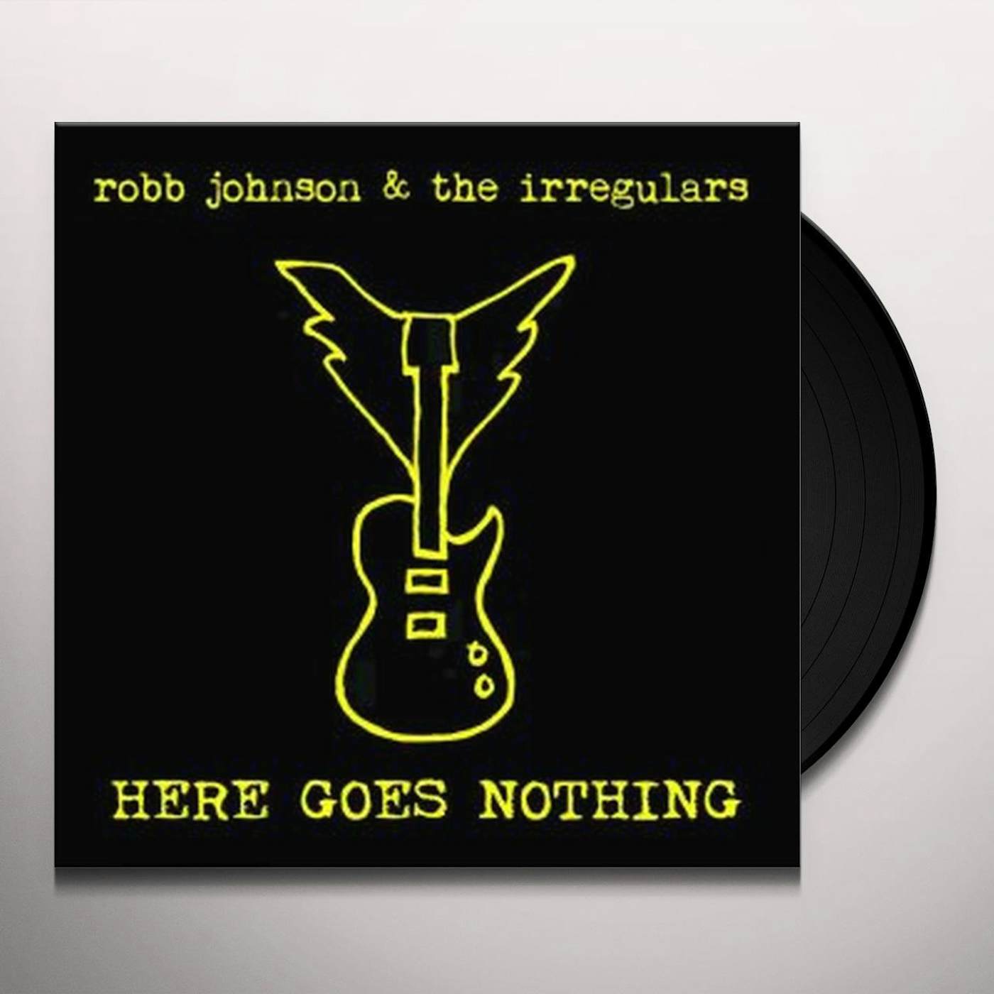 Robb Johnson & the Irregulars HERE GOES NOTHING Vinyl Record