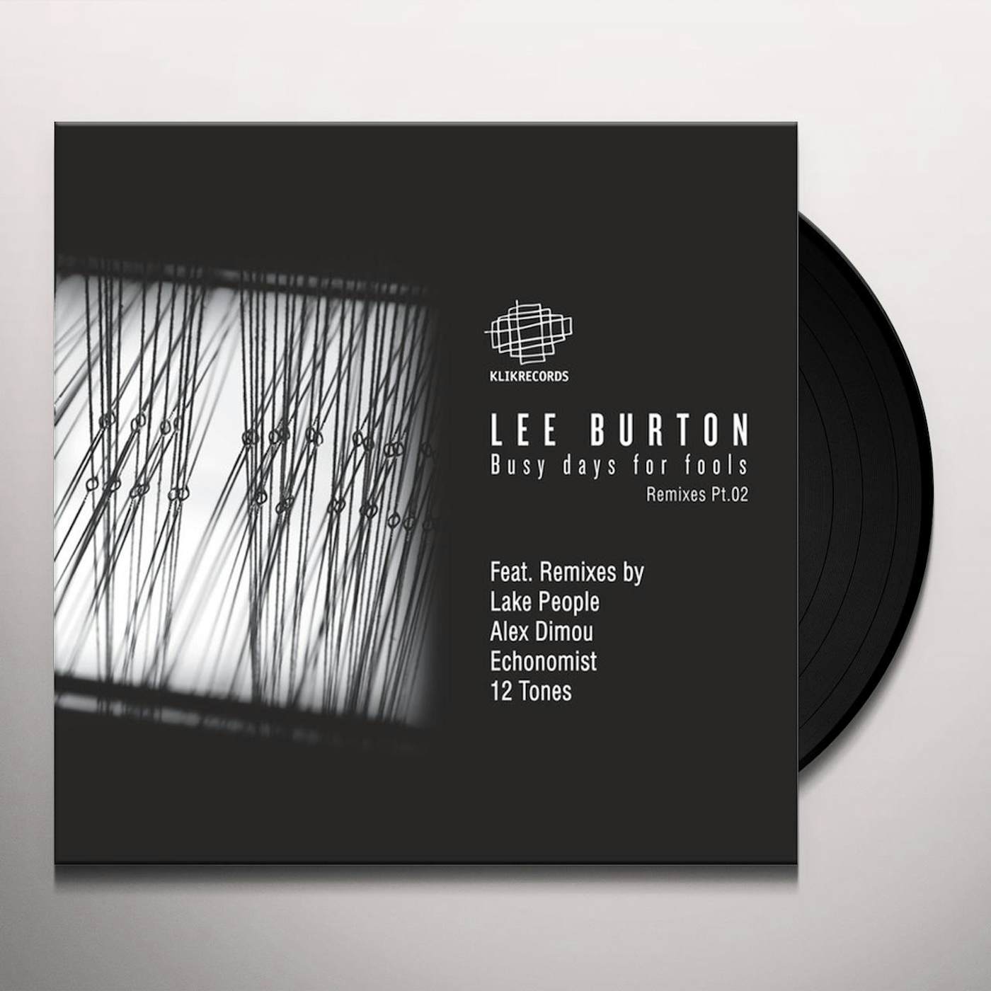 Lee Burton BUSY DAYS FOR FOOLS REMIXES PT 1 Vinyl Record