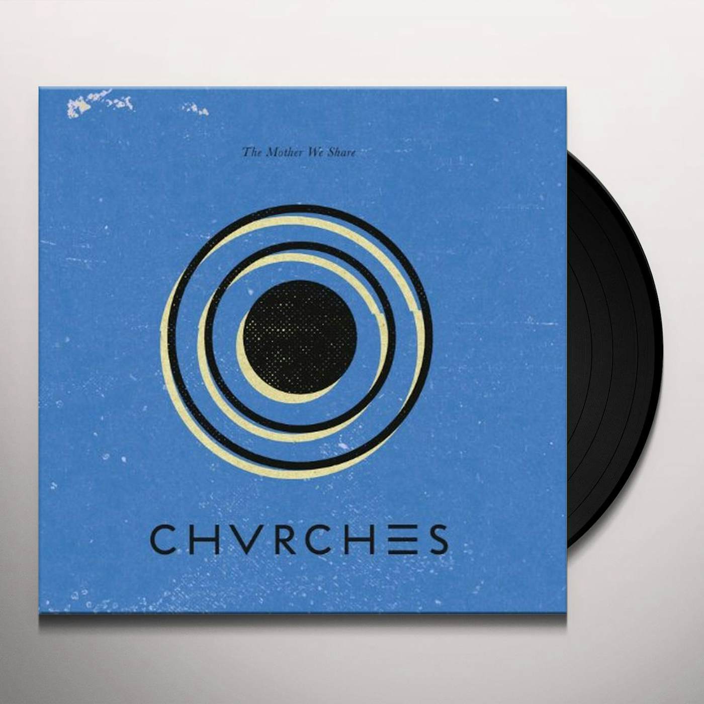 CHVRCHES MOTHER WE SHARE Vinyl Record