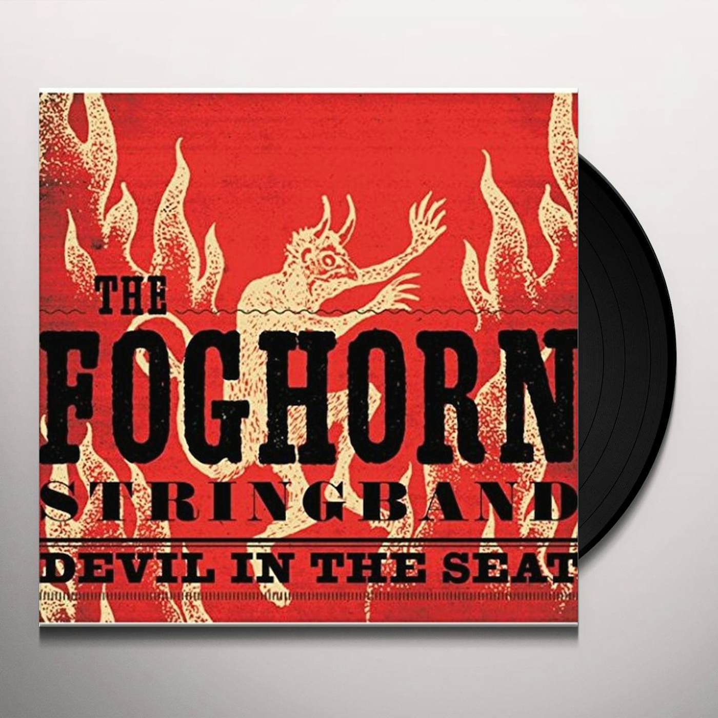 Foghorn Stringband DEVIL IN THE SEAT Vinyl Record