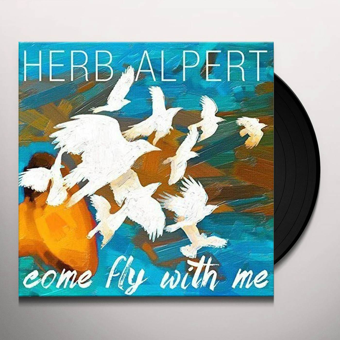 Herb Alpert Come Fly With Me Vinyl Record