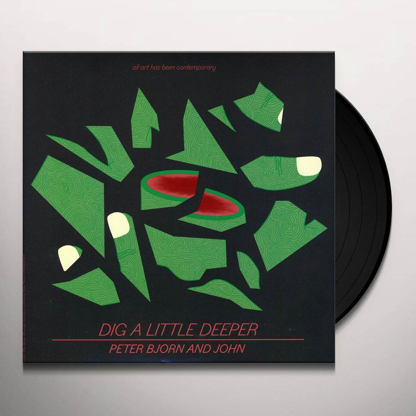 Peter Bjorn and John DIG A LITTLE DEEPER Vinyl Record