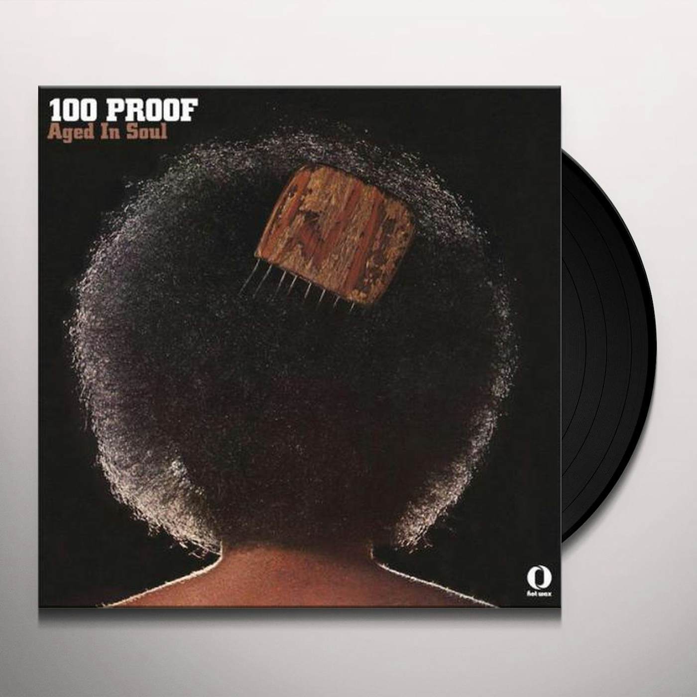 100 Proof Aged In Soul 100 Proof Vinyl Record
