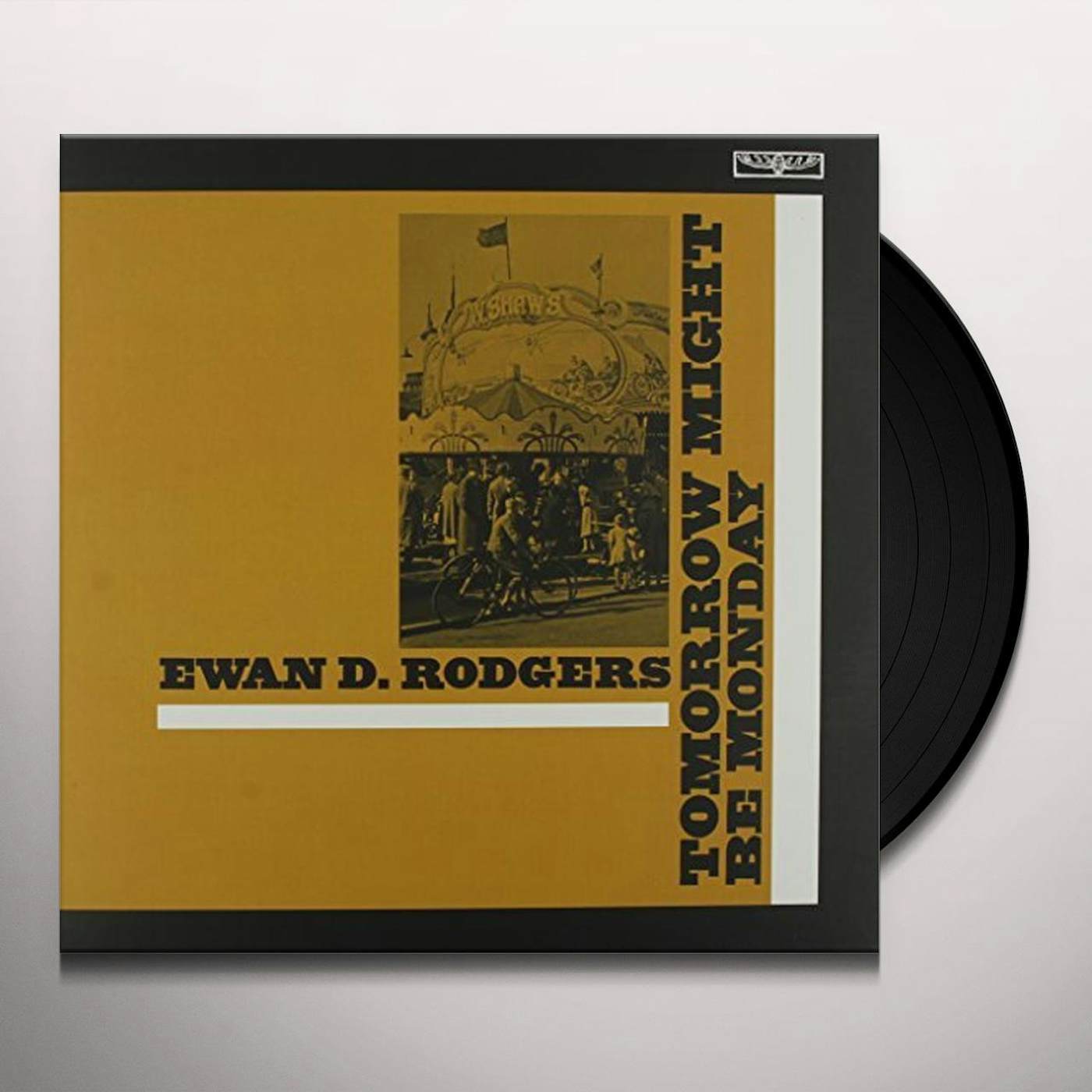 Ewan D. Rodgers Tomorrow Might Be Monday Vinyl Record