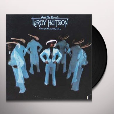 Leroy Hutson FEEL THE SPIRIT Vinyl Record