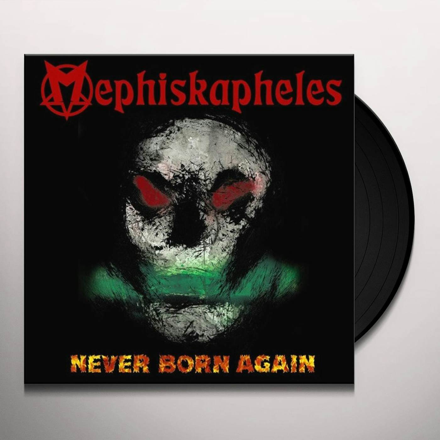 Mephiskapheles Never Born Again Vinyl Record