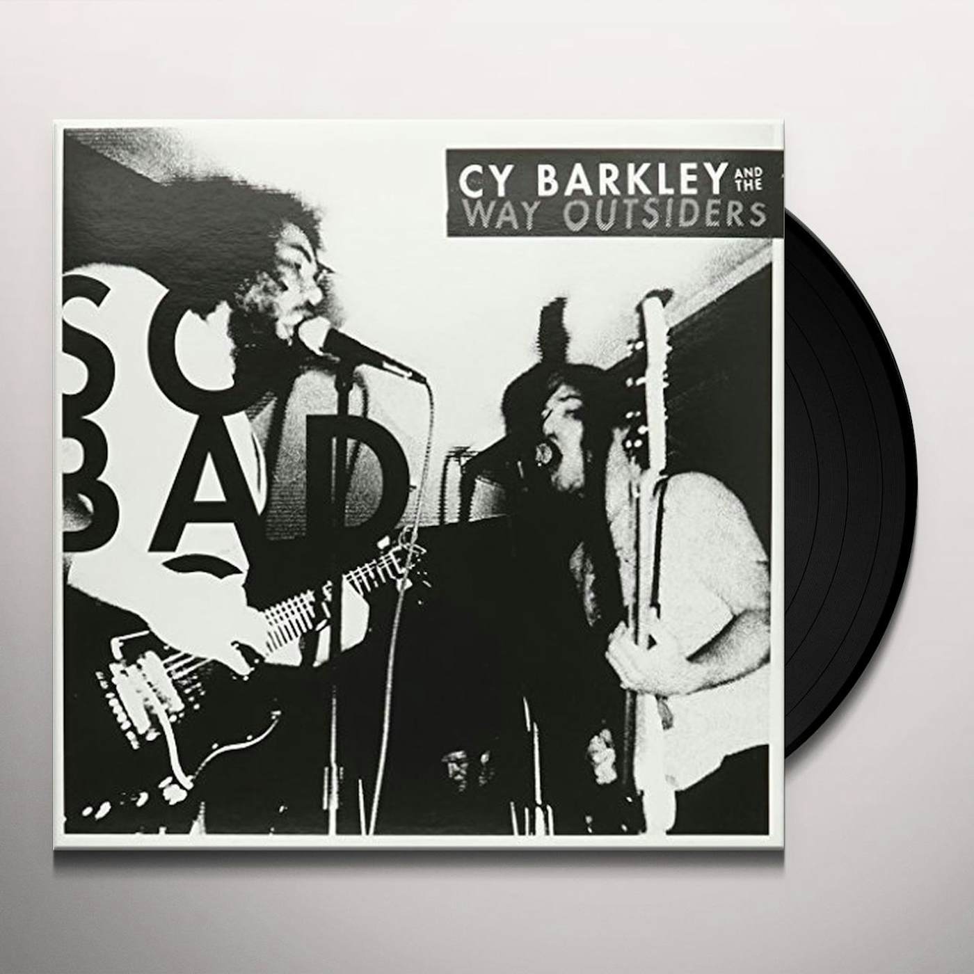 Cy Barkley and The Way Outsiders So Bad Vinyl Record