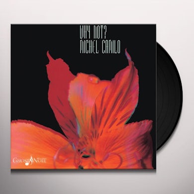 Michel Camilo WHY NOT Vinyl Record