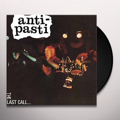 ANTI-PASTI LAST CALL Vinyl Record
