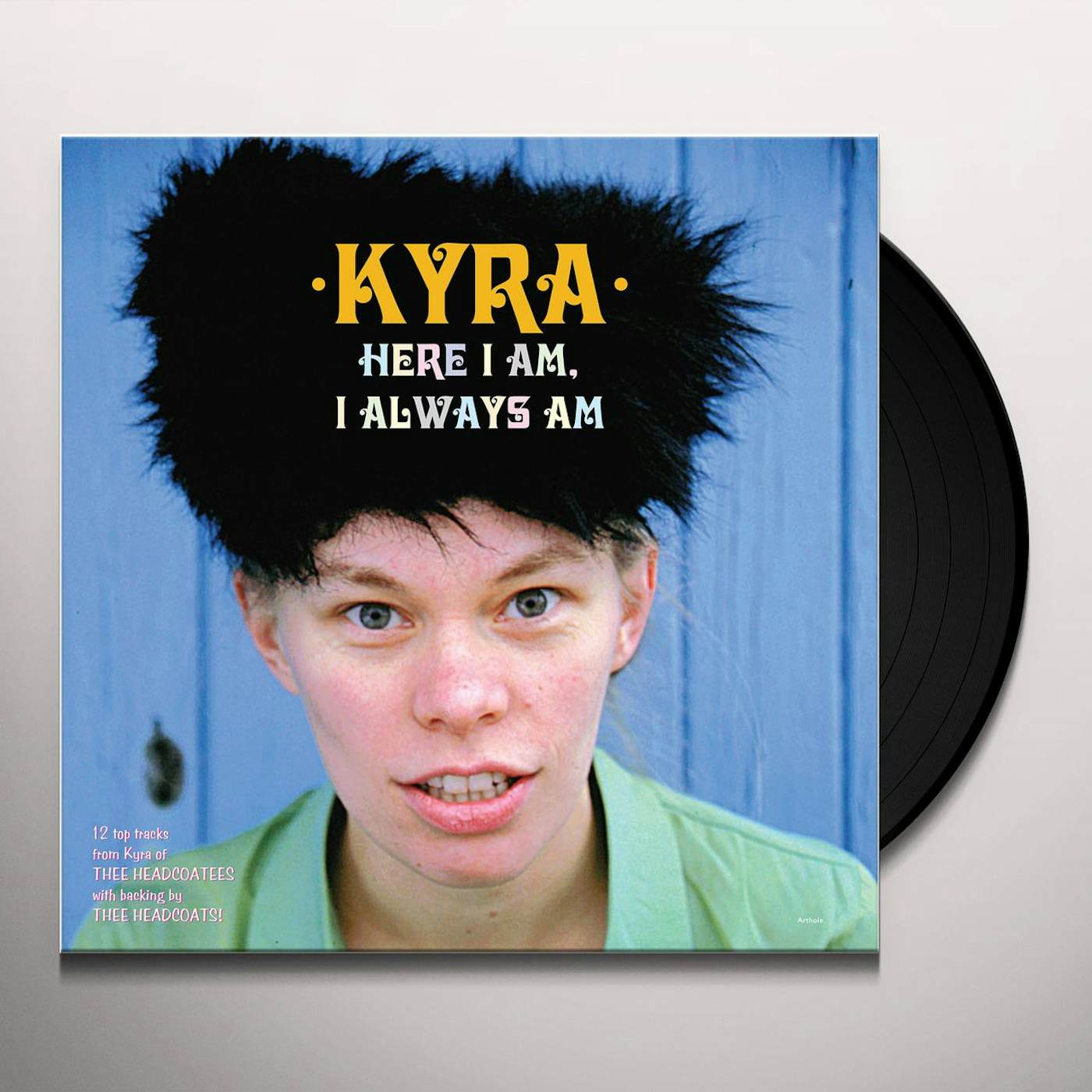 Kyra HERE I AM I ALWAYS AM Vinyl Record