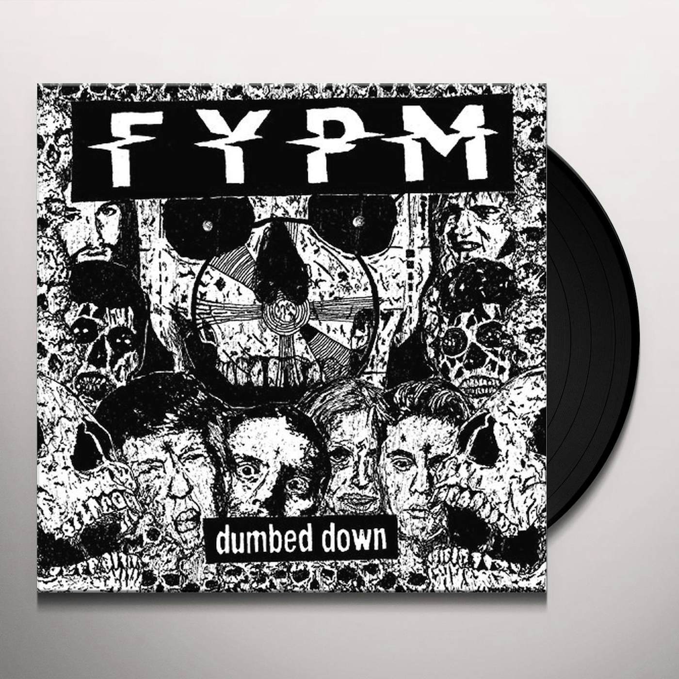 FYPM Dumbed Down Vinyl Record