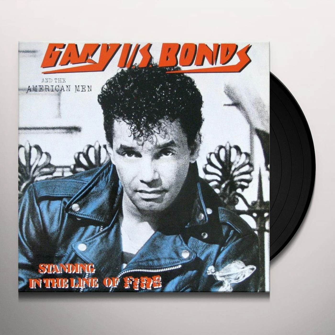 Gary U.S. Bonds STANDING IN THE LINE OF FIRE Vinyl Record