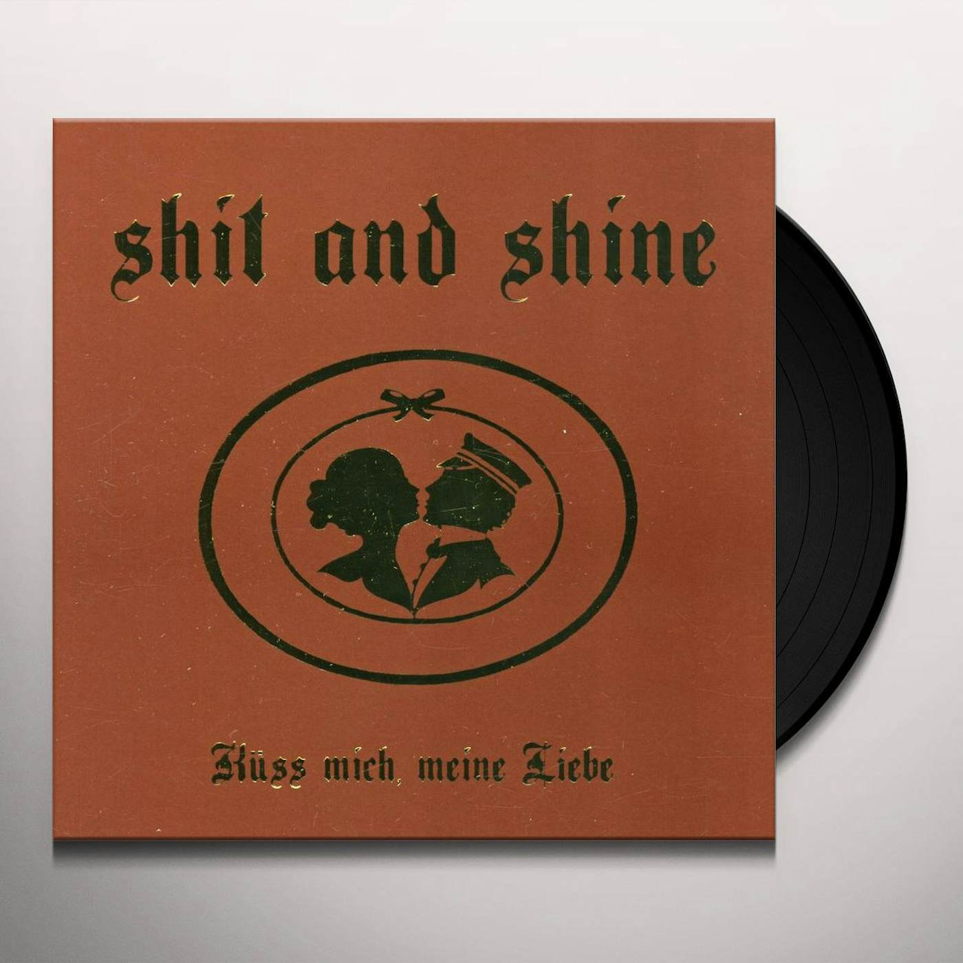 Shit And Shine KUSS MICH MEINE LIEBE Vinyl Record