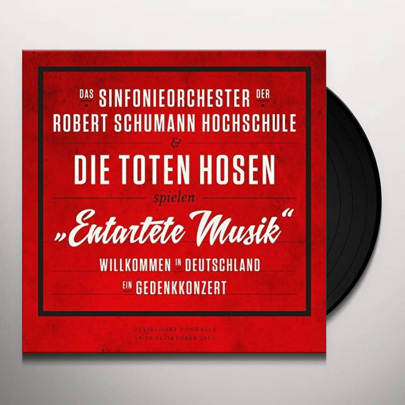 Die Toten Hosen ENTARTETE MUSIK-WILLKOMMEN IN DEUTSCHLAND Vinyl Record