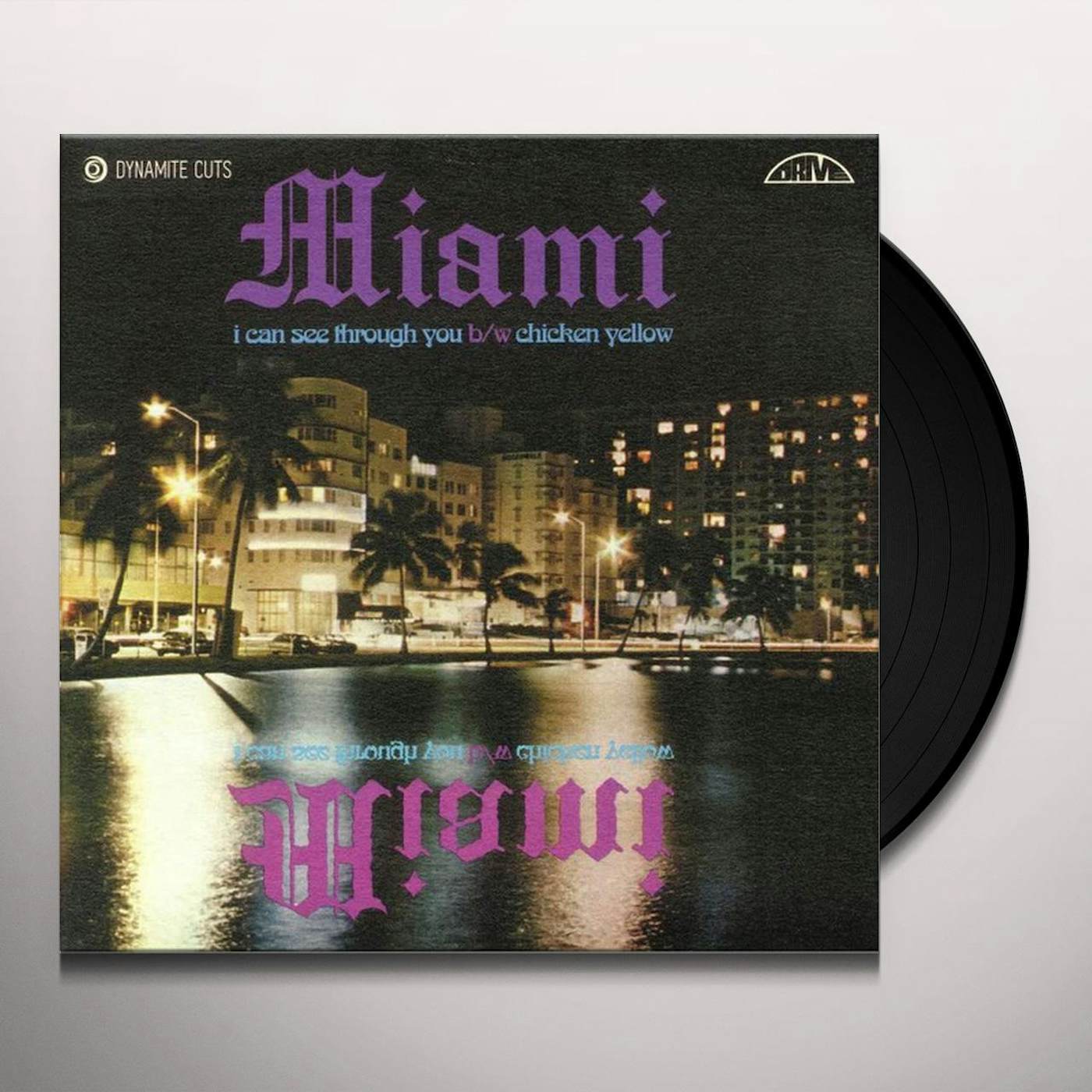 Miami I CAN SEE THROUGH YOU / CHICKEN YELLOW (LET ME DO Vinyl Record