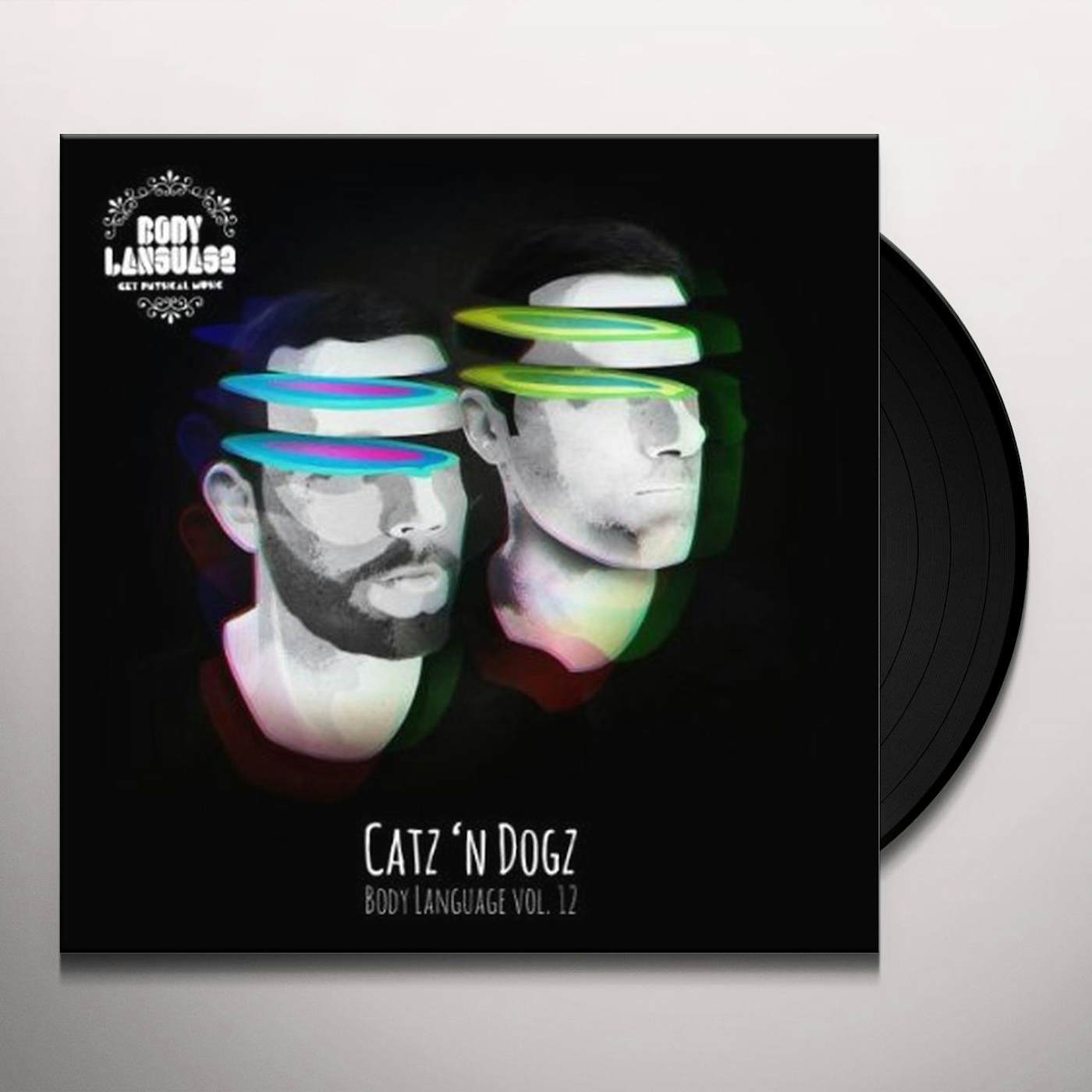Catz 'n Dogz BODY LANGUAGE 12 Vinyl Record