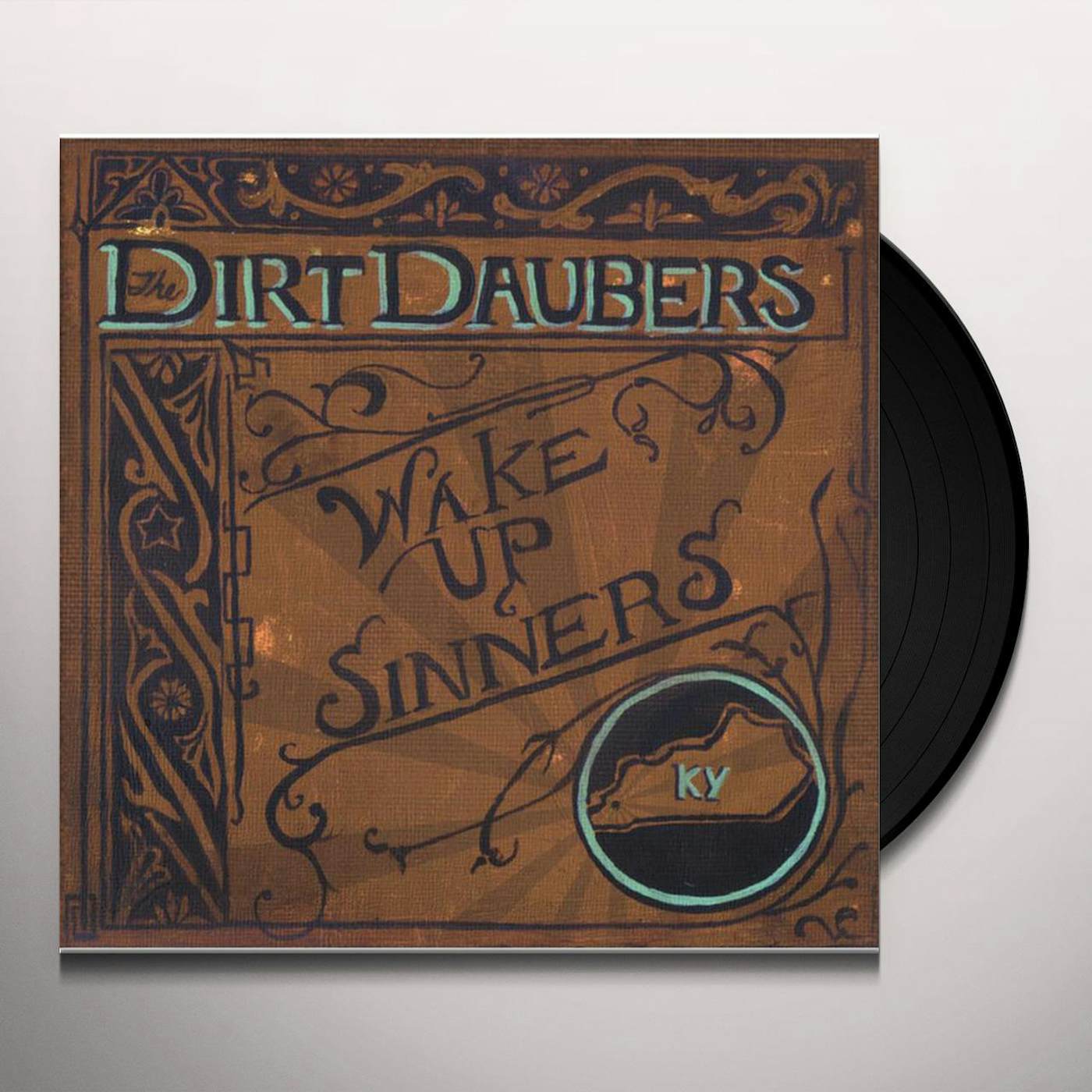 The Dirt Daubers Wake up Sinners Vinyl Record