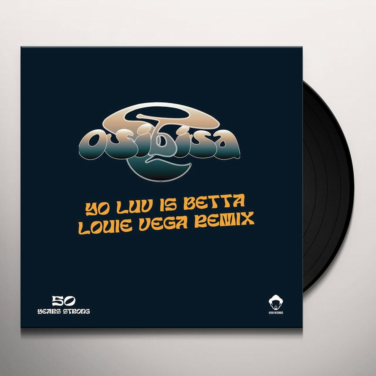 Osibisa Yo Luv Is Betta (Louie Vega Remixes) Vinyl Record