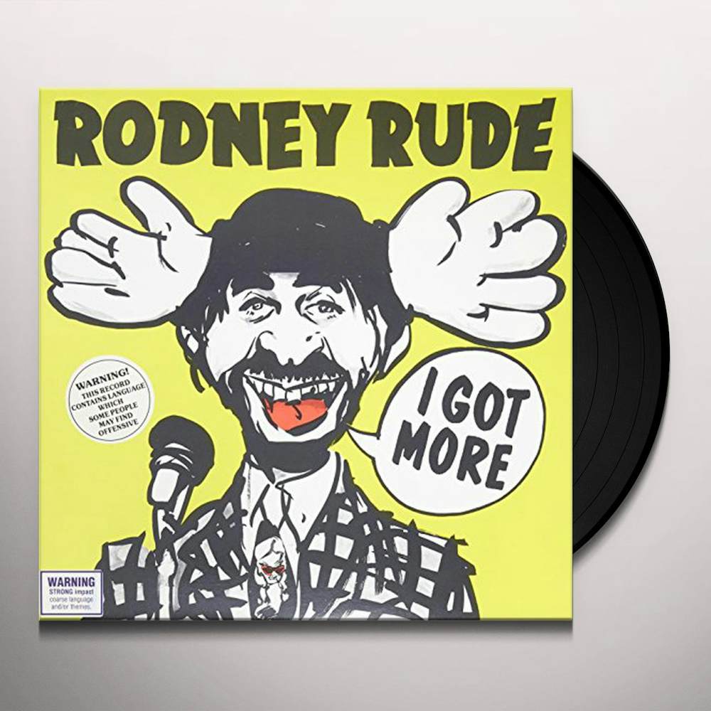 Rodney Rude I Got More Vinyl Record