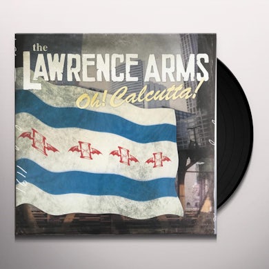 The Lawrence Arms OH CALCUTTA Vinyl Record