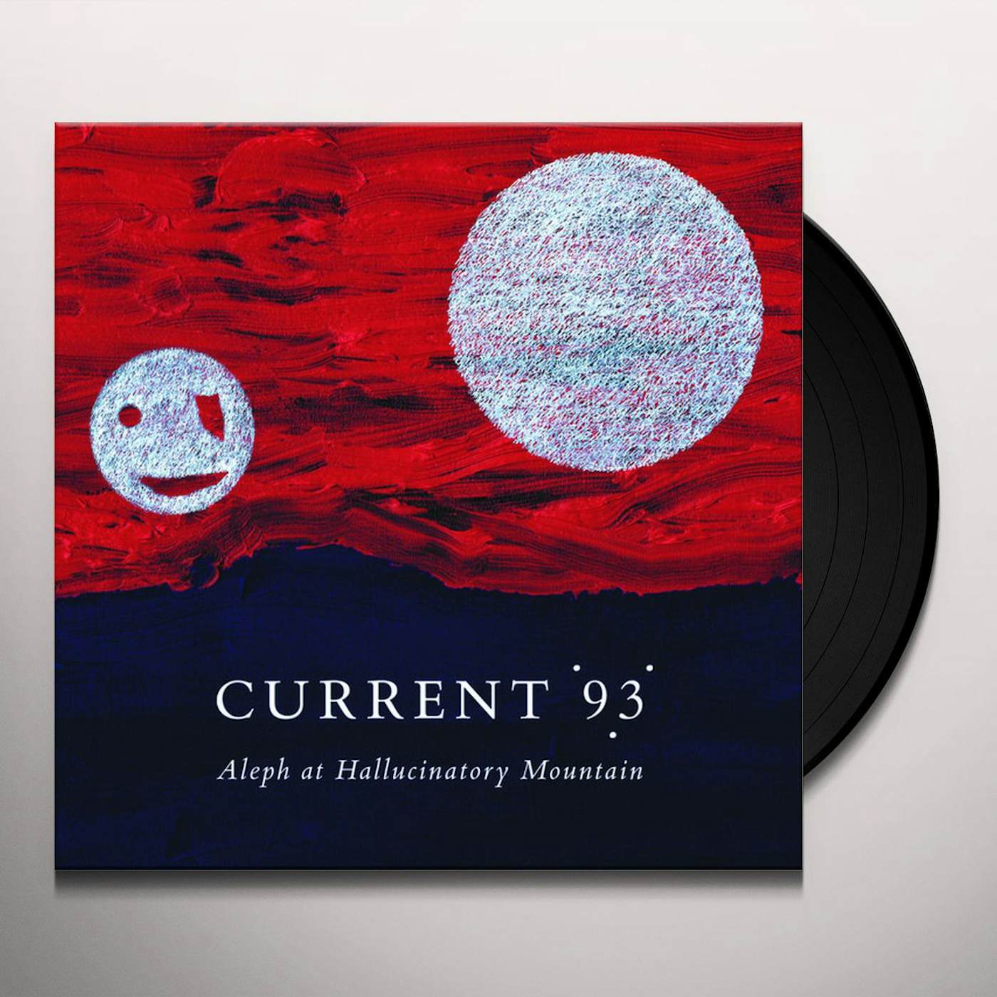 Current 93 Aleph At Hallucinatory Mountain Vinyl Record