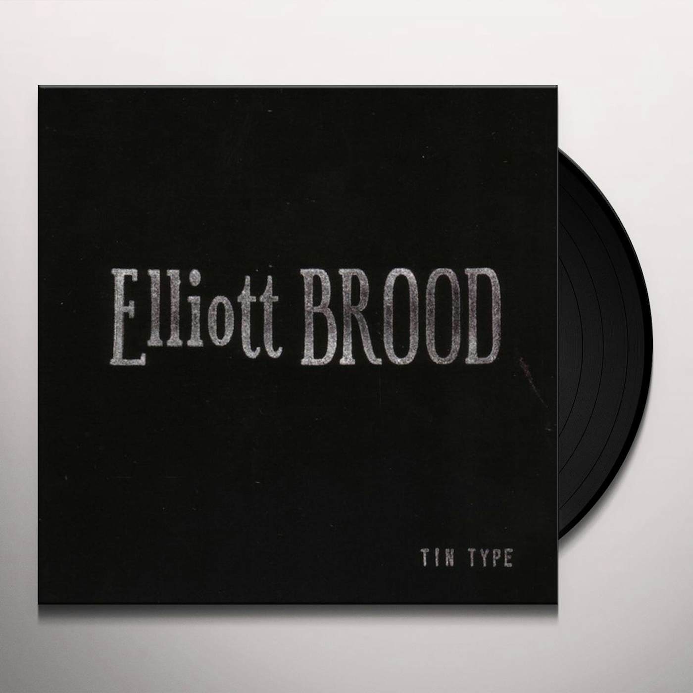 Elliott BROOD Tin Type Vinyl Record