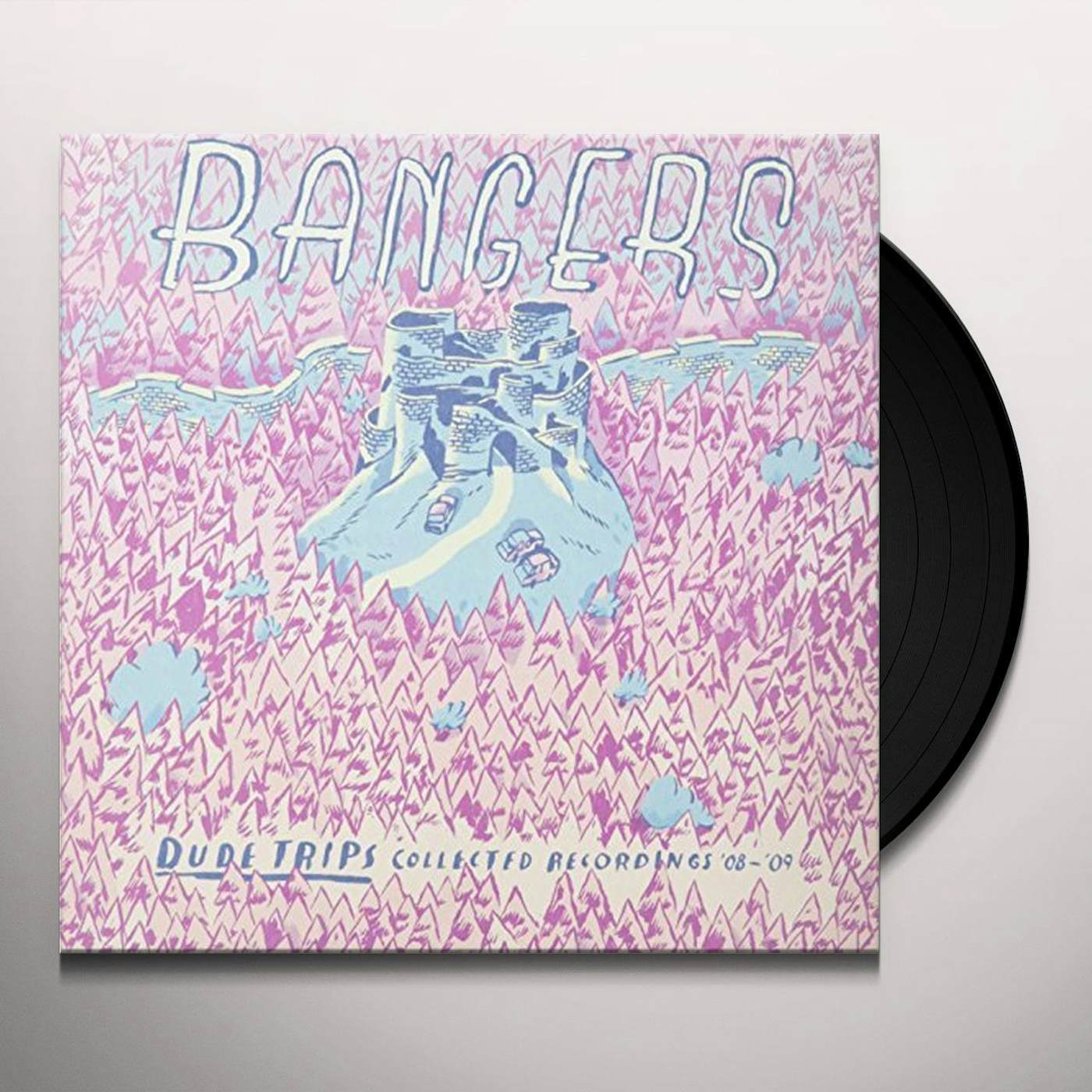 Bangers DUDE TRIPS (COLLECTED RECORDINGS 08-09) Vinyl Record