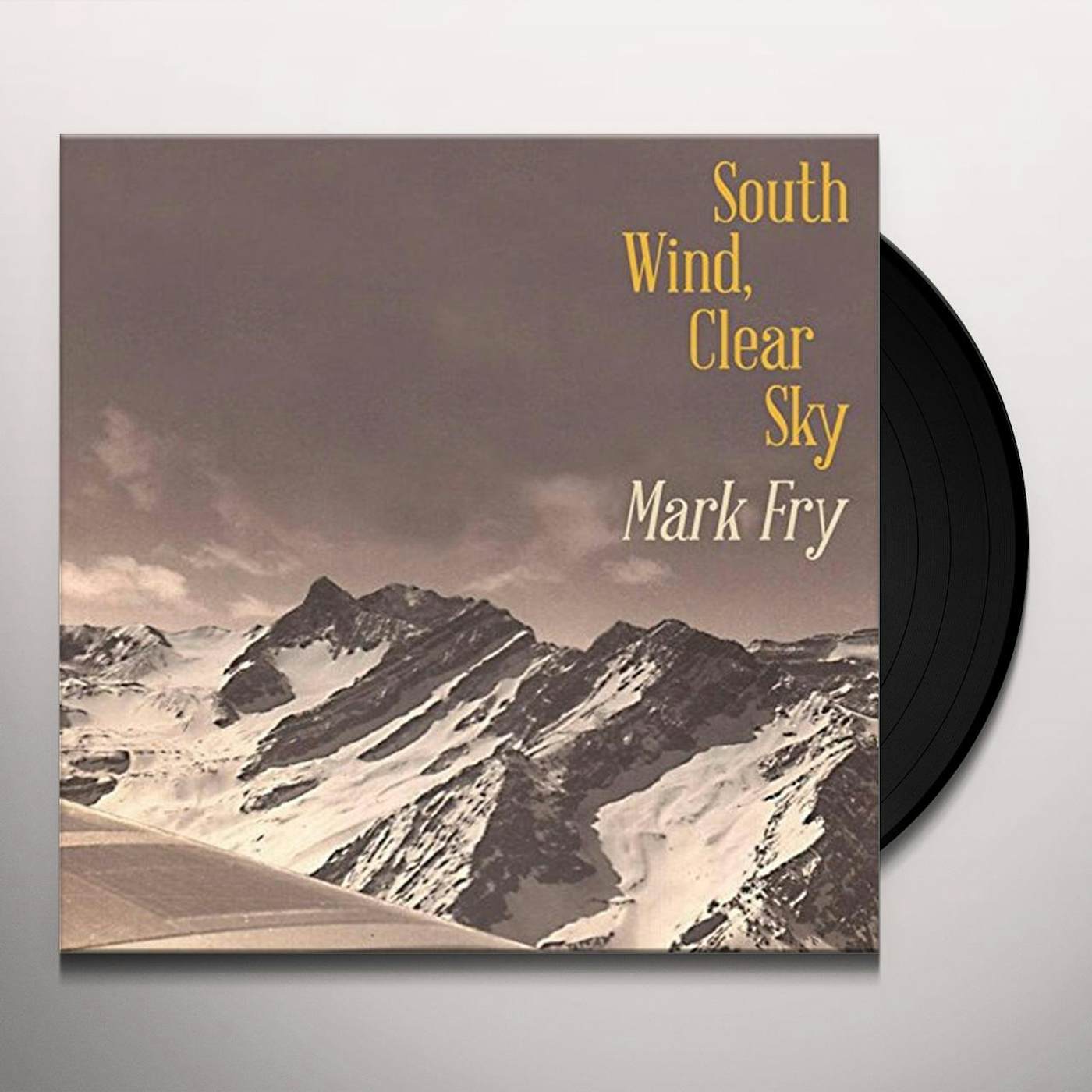 Mark Fry SOUTH WIND CLEAR SKY Vinyl Record