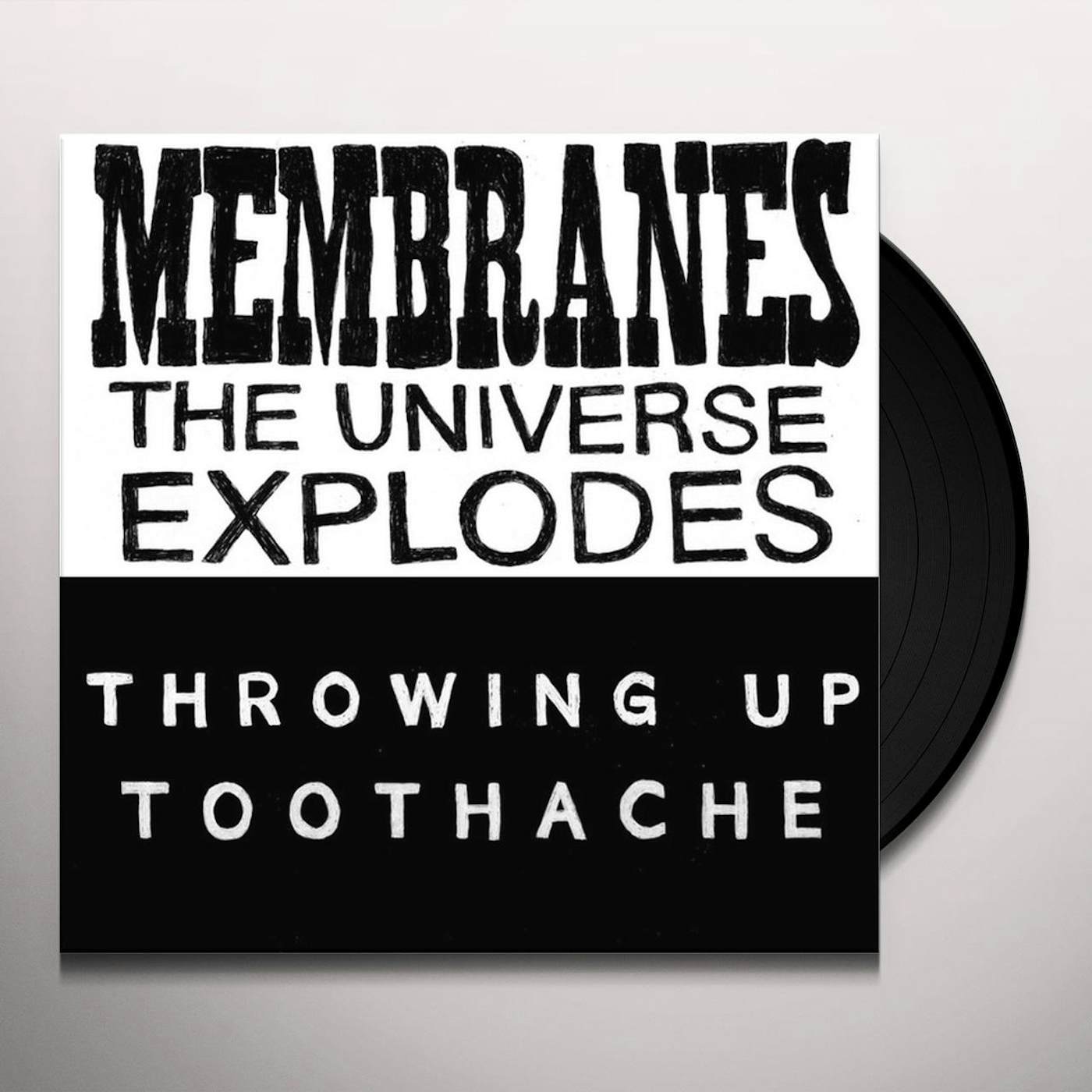 Membranes, Throwing Up UNIVERSE EXPLODES/TOOTHACHE Vinyl Record
