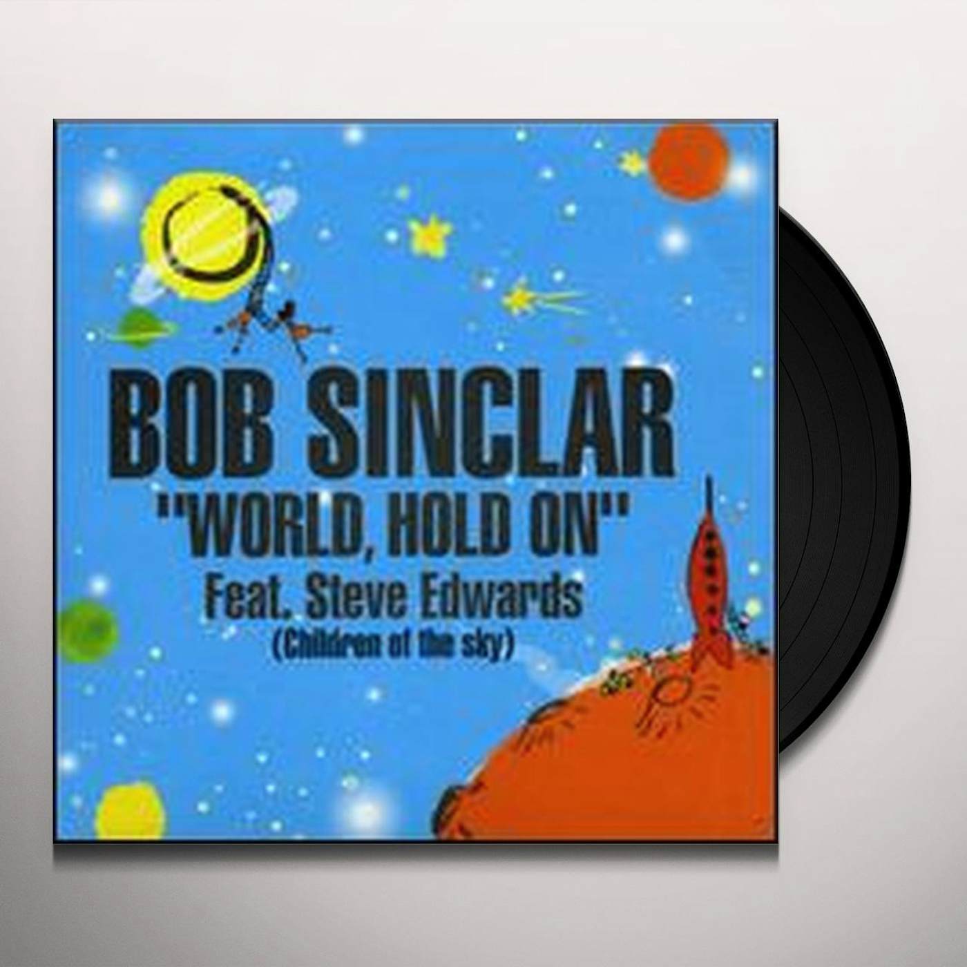 Bob Sinclar WORLD HOLD ON Vinyl Record