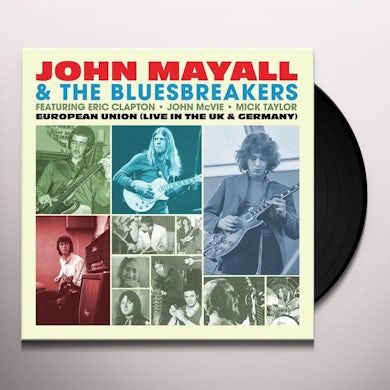 John Mayall & the Bluesbreakers EUROPEAN UNION (LIVE IN THE UK & GERMANY) Vinyl Record