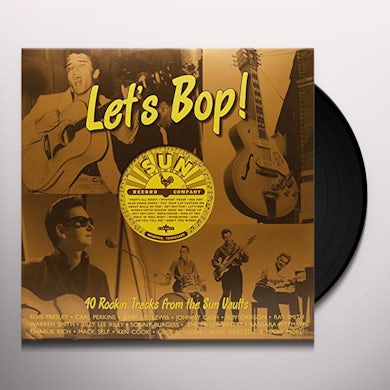 LET'S BOP: 40 ROCKIN TRACKS FROM THE SUN VAULTS Vinyl Record