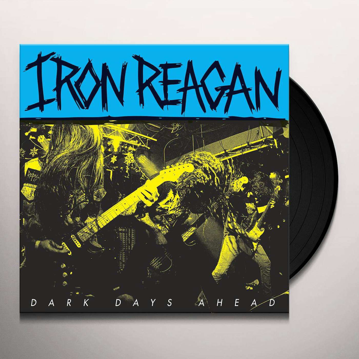 Iron Reagan Dark Days Ahead Vinyl Record