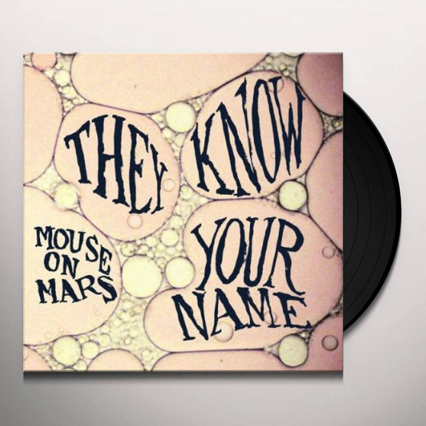 Mouse On Mars They Know Your Name Vinyl Record